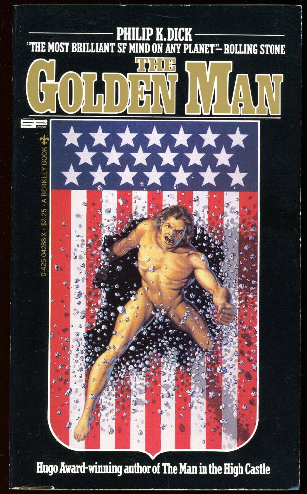 Item #30296 THE GOLDEN MAN. Edited by Mark Hurst. Philip K. Dick.