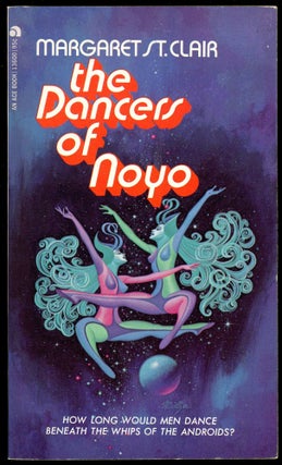 Item #30304 THE DANCERS OF NOYO. Margaret St. Clair