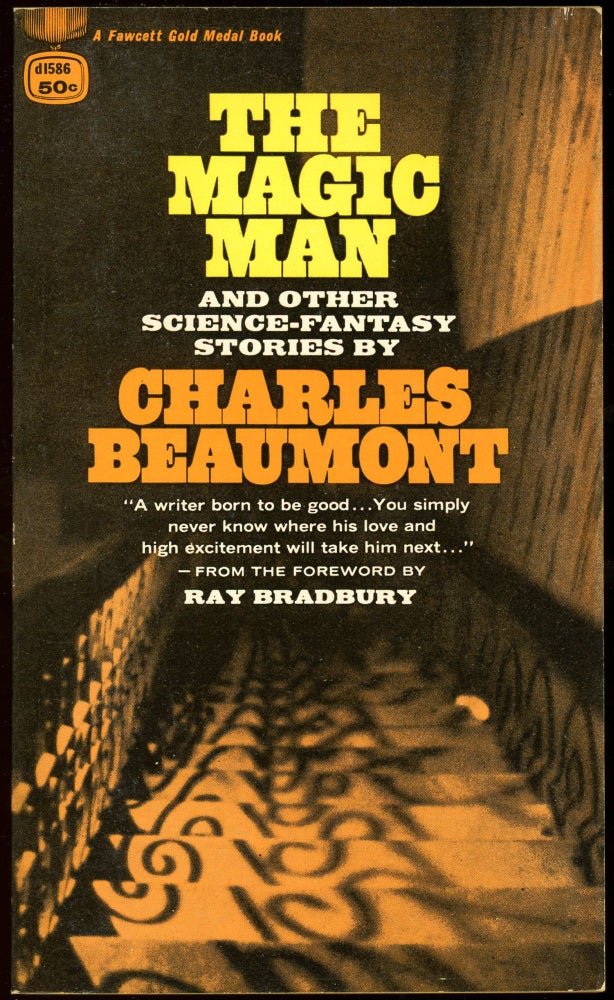 Item #30313 THE MAGIC MAN: AND OTHER SCIENCE-FANTASY STORIES. Charles Beaumont, Charles Leroy Nutt.