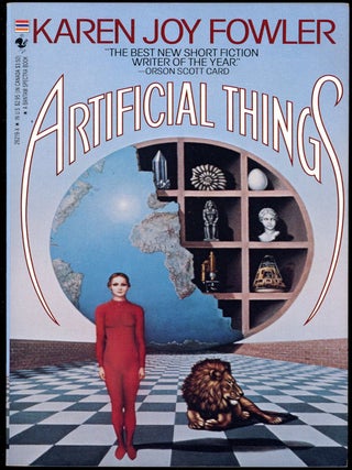 Item #30317 ARTIFICIAL THINGS. Karen Joy Fowler