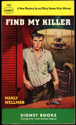 Item #30325 FIND MY KILLER. Wellman Wade, Manly