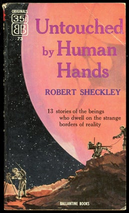 Item #30331 UNTOUCHED BY HUMAN HANDS. Robert Sheckley