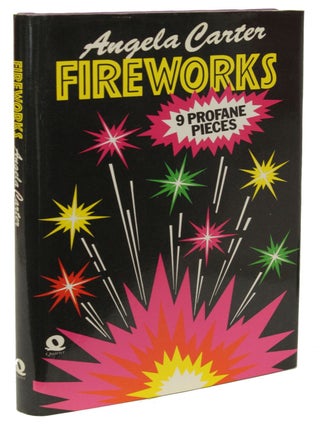 Item #30395 FIREWORKS: NINE PROFANE PIECES. Angela Carter