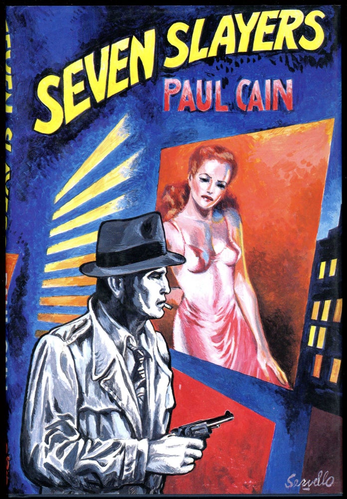 Item #30454 SEVEN SLAYERS. Paul Cain, George Carrol Sims.