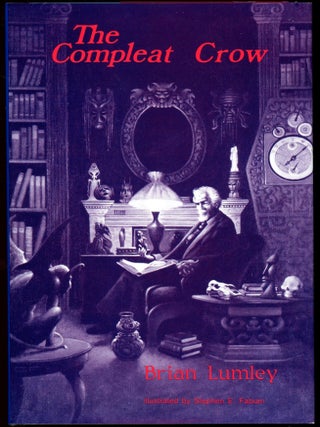Item #30458 THE COMPLEAT CROW. Brian Lumley