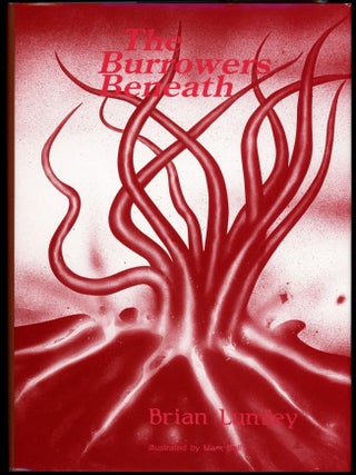 Item #30459 THE BURROWERS BENEATH. Brian Lumley