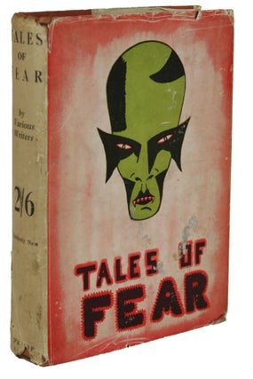 Item #30504 TALES OF FEAR: A COLLECTION OF UNEASY TALES. Charles Lloyd Birkin