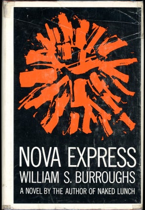 Item #30507 NOVA EXPRESS. William S. Burroughs
