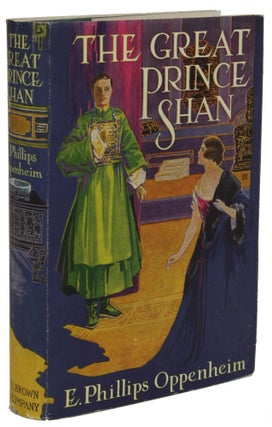 Item #30513 THE GREAT PRINCE SHAN. Phillips Oppenheim, dward