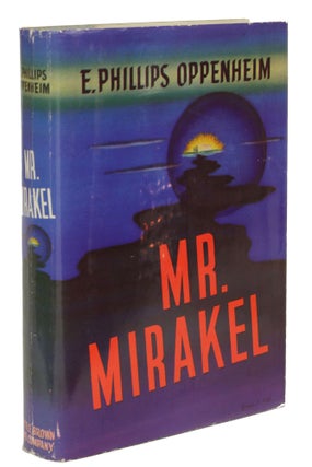 Item #30515 MR. MIRAKEL. Phillips Oppenheim, dward