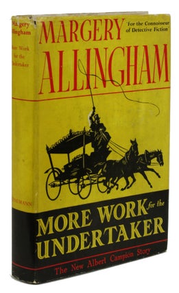 Item #30521 MORE WORK FOR THE UNDERTAKER. Margery Allingham