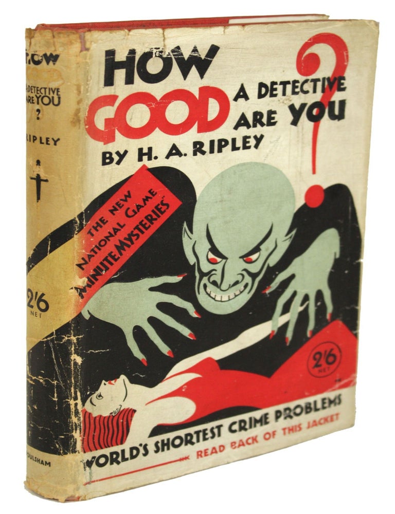 HOW GOOD A DETECTIVE ARE YOU?: THE NEW NATIONAL GAME "MINUTE MYSTERIES.&quot. Ripley.