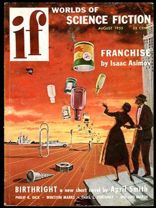 Item #30561 "The Mold of Yancy" in IF. Philip K. Dick, IF: WORLDS OF SCIENCE FICTION. August...