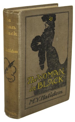 Item #30707 THE WOMAN IN BLACK A NOVEL by M. Y. Halidom [pseudonym]. M. Y. Halidom, Alexander Huth