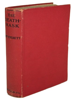 Item #30731 THE DEATH-MASK AND OTHER GHOSTS. Everett
