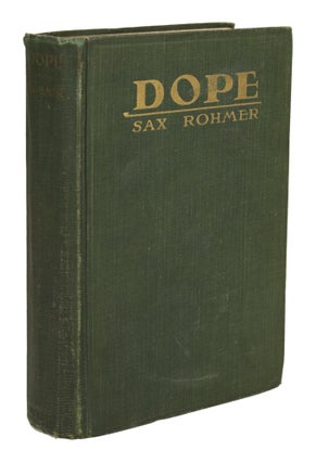 Item #30741 DOPE. Sax Rohmer, Arthur Sarsfield Ward