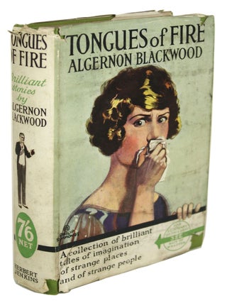 Item #30749 TONGUES OF FIRE AND OTHER SKETCHES. Algernon Blackwood