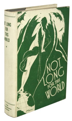 Item #30752 NOT LONG FOR THIS WORLD. Anonymously Edited Anthology, Cecil Madden