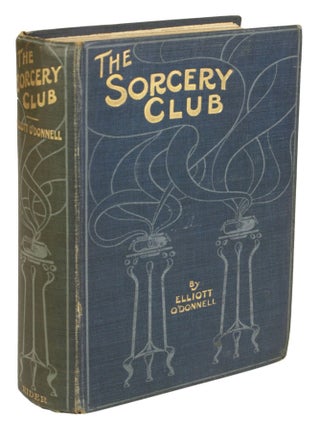 Item #30764 THE SORCERY CLUB. Elliott O'Donnell