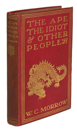 Item #30776 THE APE, THE IDIOT & OTHER PEOPLE. Morrow