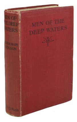 Item #30778 MEN OF THE DEEP WATERS. William Hope Hodgson