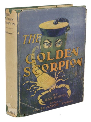 Item #30799 THE GOLDEN SCORPION. Sax Rohmer, Arthur S. Ward