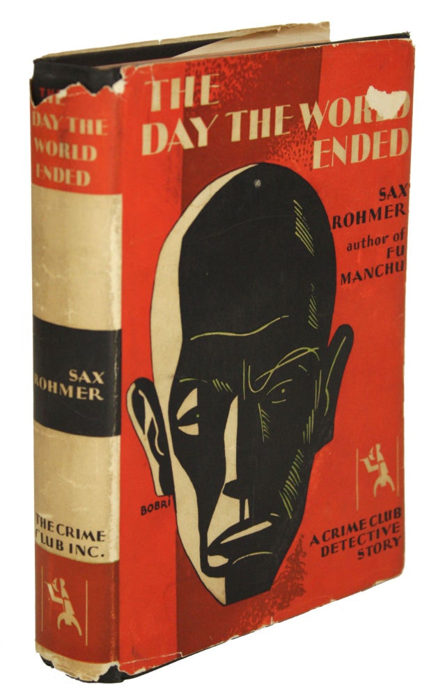 Item #30805 THE DAY THE WORLD ENDED. Sax Rohmer, Arthur S. Ward.
