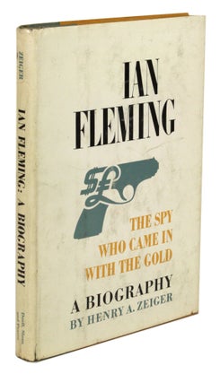 Item #30822 IAN FLEMING: THE SPY WHO CAME IN FROM THE COLD. Henry A. Zeiger