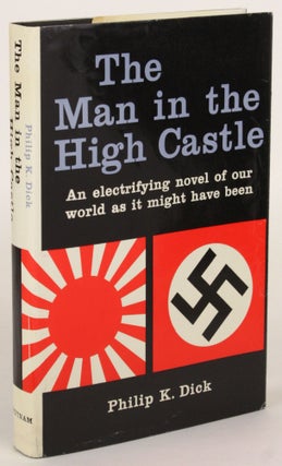 Item #30824 THE MAN IN THE HIGH CASTLE. Philip Dick
