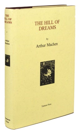 Item #30908 THE HILL OF DREAMS. Arthur Machen