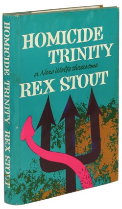 Item #30922 HOMICIDE TRINITY: A NERO WOLFE THREESOME. Rex Stout