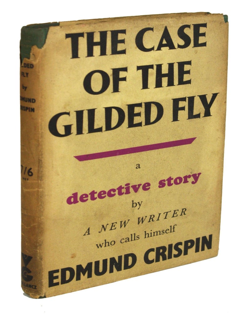 Item #30923 THE CASE OF THE GILDED FLY. Edmund Crispin, Robert Bruce Montgomery.