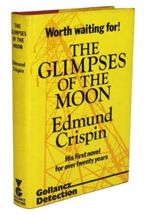 Item #30930 THE GLIMPSES OF THE MOON. Edmund Crispin, Robert Bruce Montgomery