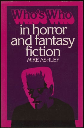 Item #30940 WHO'S WHO IN HORROR AND FANTASY FICTION. Mike Ashley