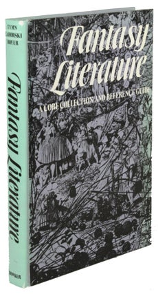 Item #30950 FANTASY LITERATURE: A CORE COLLECTION AND REFERENCE GUIDE. Marshall B. Tymn, Kenneth...