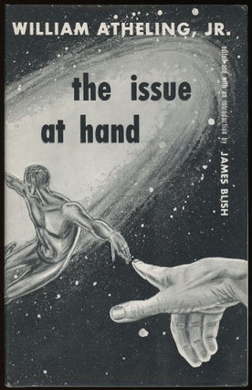 Item #30983 THE ISSUE AT HAND: STUDIES IN CONTEMPORARY MAGAZINE SCIENCE FICTION by William...