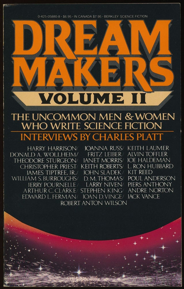 Item #30989 DREAM MAKERS VOLUME II: THE UNCOMMON MEN & WOMEN WHO WRITE SCIENCE FICITON. Charles Platt.