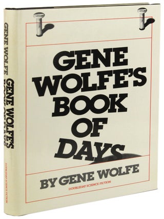Item #30995 GENE WOLFE'S BOOK OF DAYS. Gene Wolfe