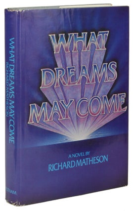 Item #31023 WHAT DREAMS MAY COME. Richard Matheson