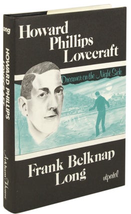 Item #31059 HOWARD PHILLIPS LOVECRAFT: DREAMER ON THE NIGHTSIDE. Howard Phillips Lovecraft, Frank...