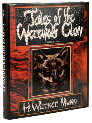 Item #31061 TALES OF THE WEREWOLF CLAN: VOLUME I IN THE TOMB OF THE BISHOP. Munn, Warner
