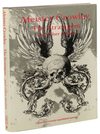 Item #31065 THE STRATAGEM AND OTHER STORIES. Aleister Crowley, Edward Alexander Crowley
