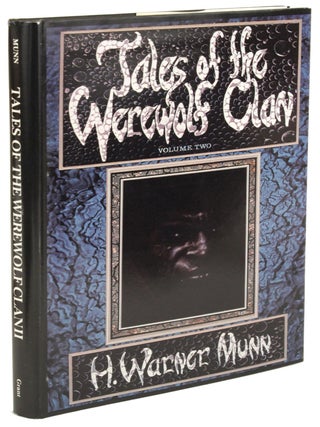 Item #31076 TALES OF THE WEREWOLF CLAN, VOLUME II: THE MASTER COMES HOME. Munn, Warner