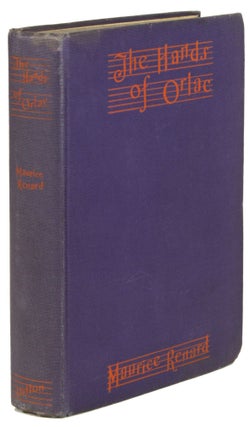 Item #31147 THE HANDS OF ORLAC ... Translated and Adapted by Florence Crewe-Jones. Maurice Renard