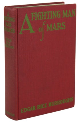 Item #31156 A FIGHTING MAN OF MARS. Edgar Rice Burroughs