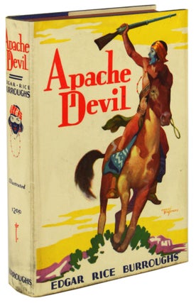 Item #31171 APACHE DEVIL. Edgar Rice Burroughs