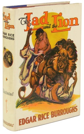 Item #31173 THE LAD AND THE LION. Edgar Rice Burroughs
