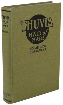 Item #31209 THUVIA MAID OF MARS. Edgar Rice Burroughs