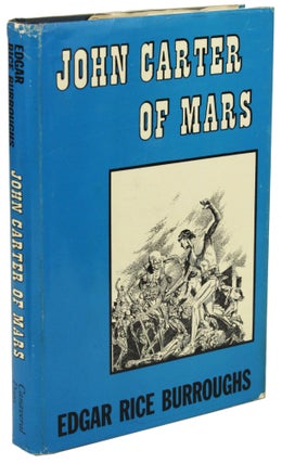 Item #31221 JOHN CARTER OF MARS. Edgar Rice Burroughs
