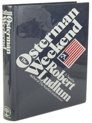 Item #31243 THE OSTERMAN WEEKEND. Robert Ludlum